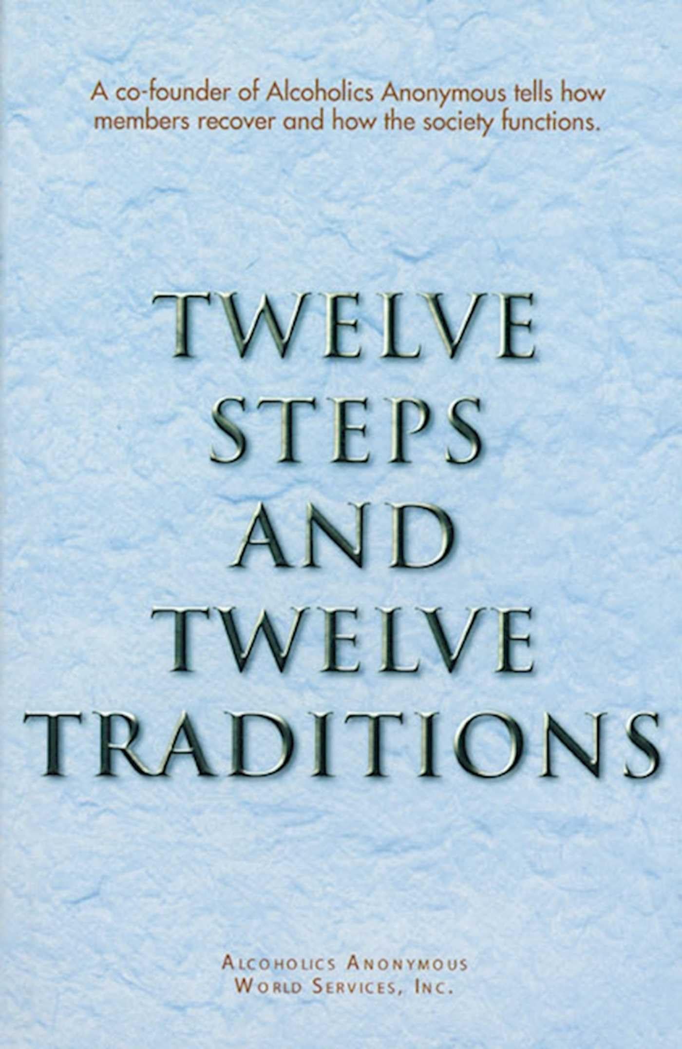 Twelve Steps and Twelve Traditions - 4356