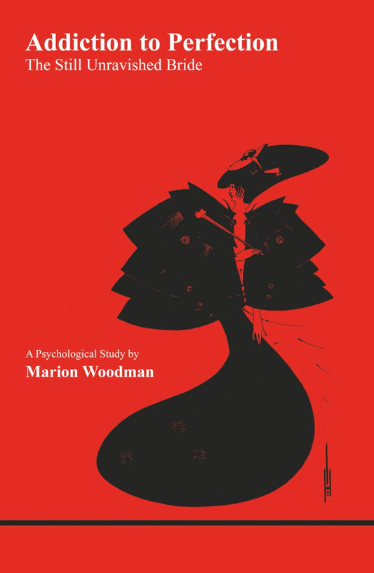 Addiction to Perfection: The Still Unravished Bride