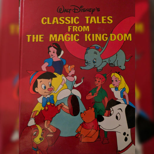 Walt Disney's Classic Tales from the Magic Kingdom