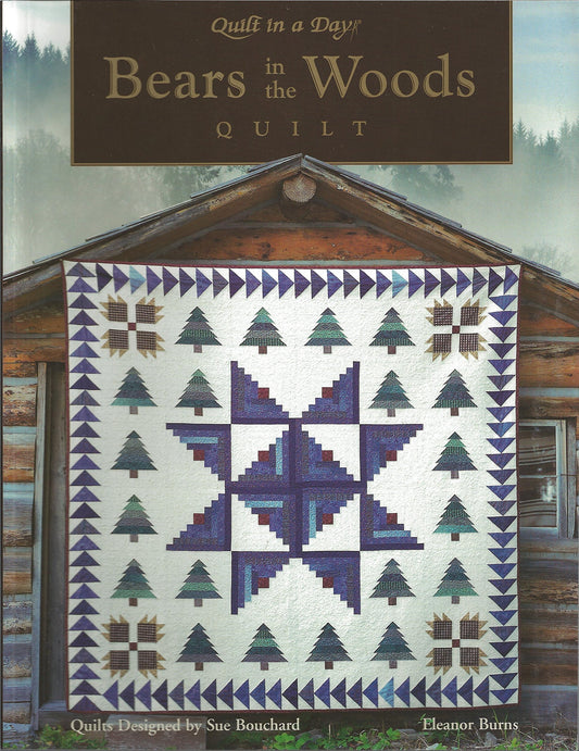 Bears in the Woods (Quilt in a Day Series) - 9331