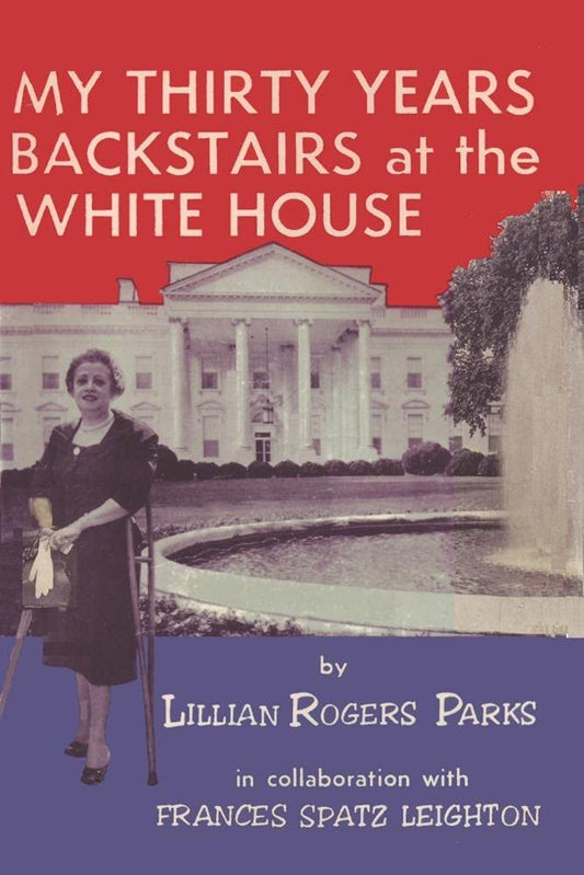My Thirty Years Backstairs at the White House - 3039