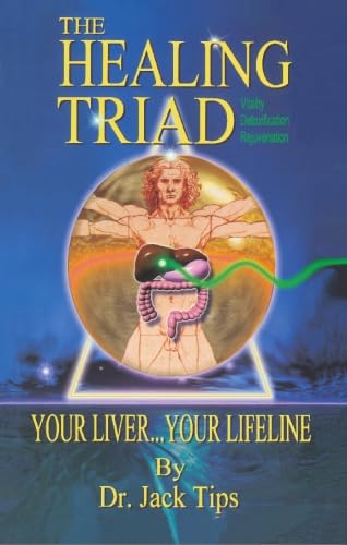 The Healing Triad: Your Liver ... Your Lifeline - 816