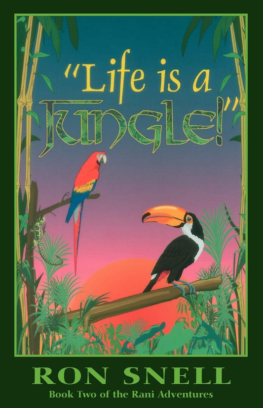 "Life is a Jungle!" (Book Two of the Rani Adventures) - 2932