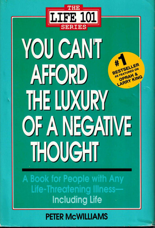 You Can't Afford the Luxury of a Negative Thought (The Life 101 Series) - 2752