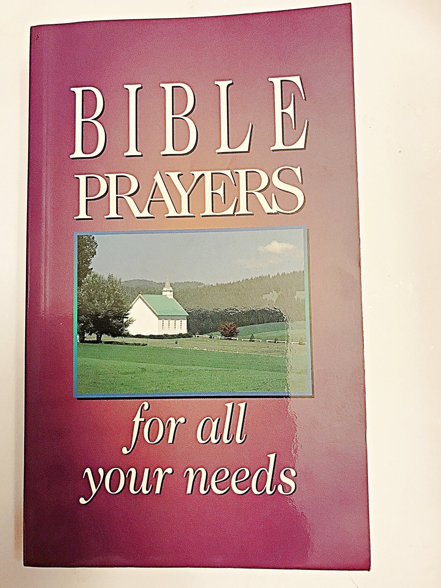 Bible Prayers for All Your Needs