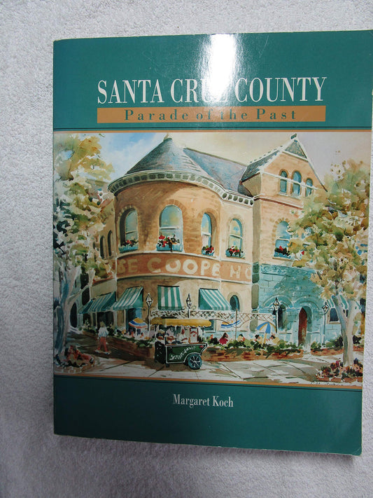 Santa Cruz County: Parade of the Past - 4064