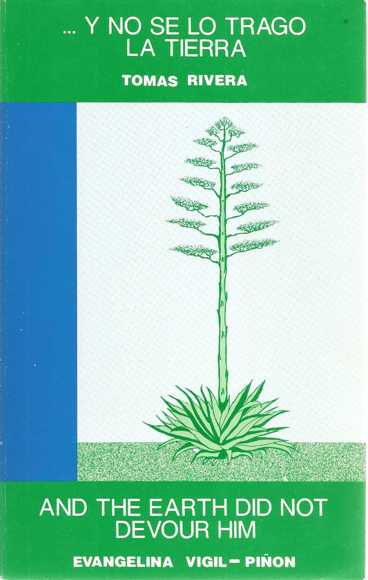 Y No Se Lo Trago LA Tierra and the Earth Did Not Devour Him (English and Spanish Edition)