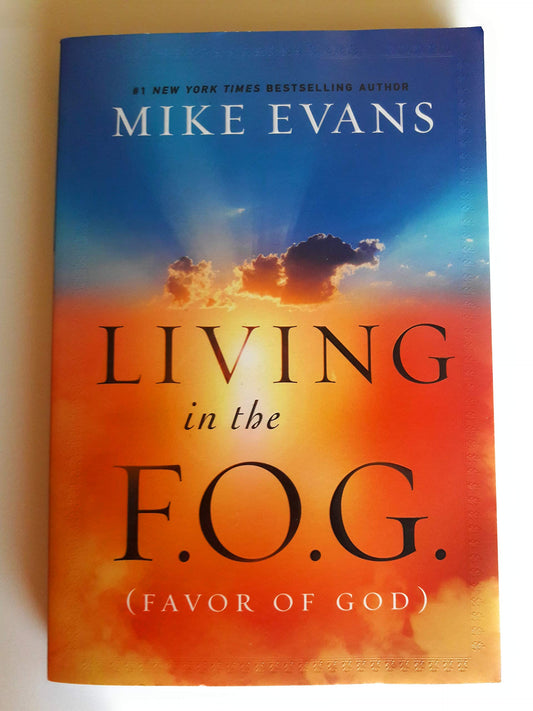 Living in the F.O.G. (Favor of God) - 1522