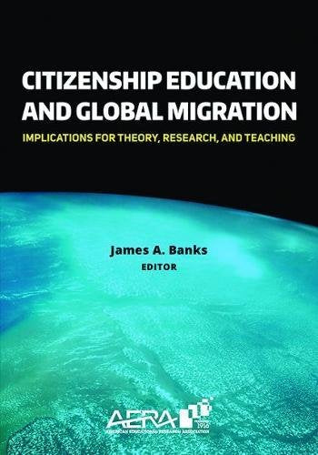 Citizenship Education and Global Migration: Implications for Theory, Research, and Teaching - 8608