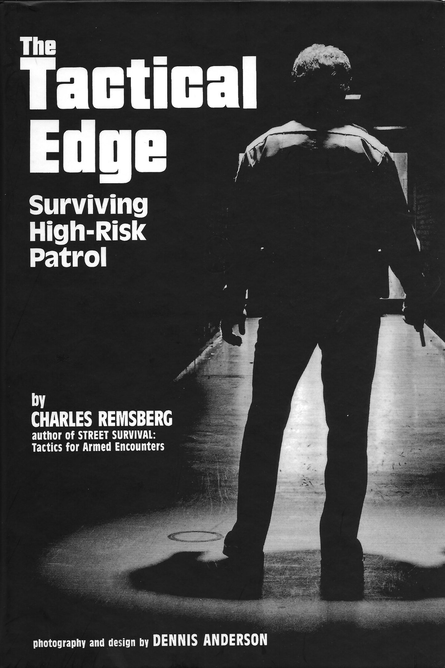 The Tactical Edge: Surviving High-Risk Patrol
