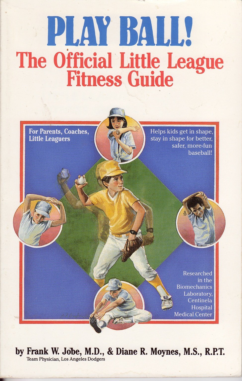 Play Ball!: The Official Little League Fitness Guide
