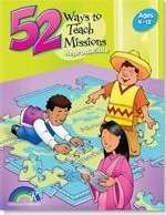 52 Ways to Teach Missions, Ages 4-12 - 7673