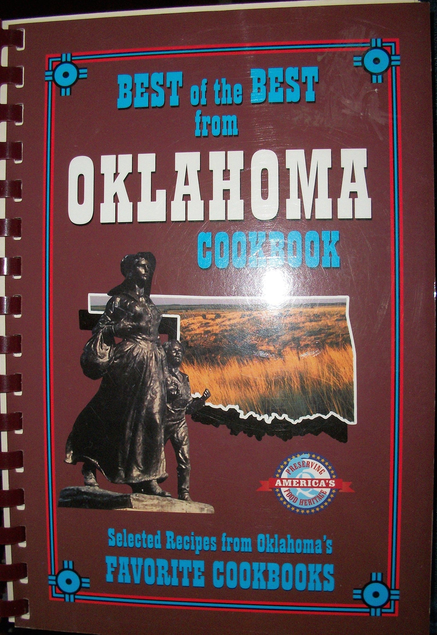Best of the Best from Oklahoma: Selected Recipes from Olkahoma's Favorite Cookbooks