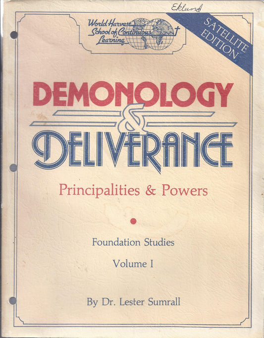 Demonology & Deliverance: Principalities & powers, Volume I, STUDY GUIDE - 5829