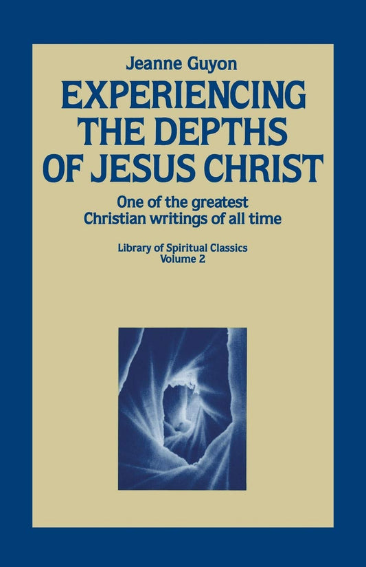 Experiencing the Depths of Jesus Christ (Library of Spiritual Classics, Volume 2) - 3933