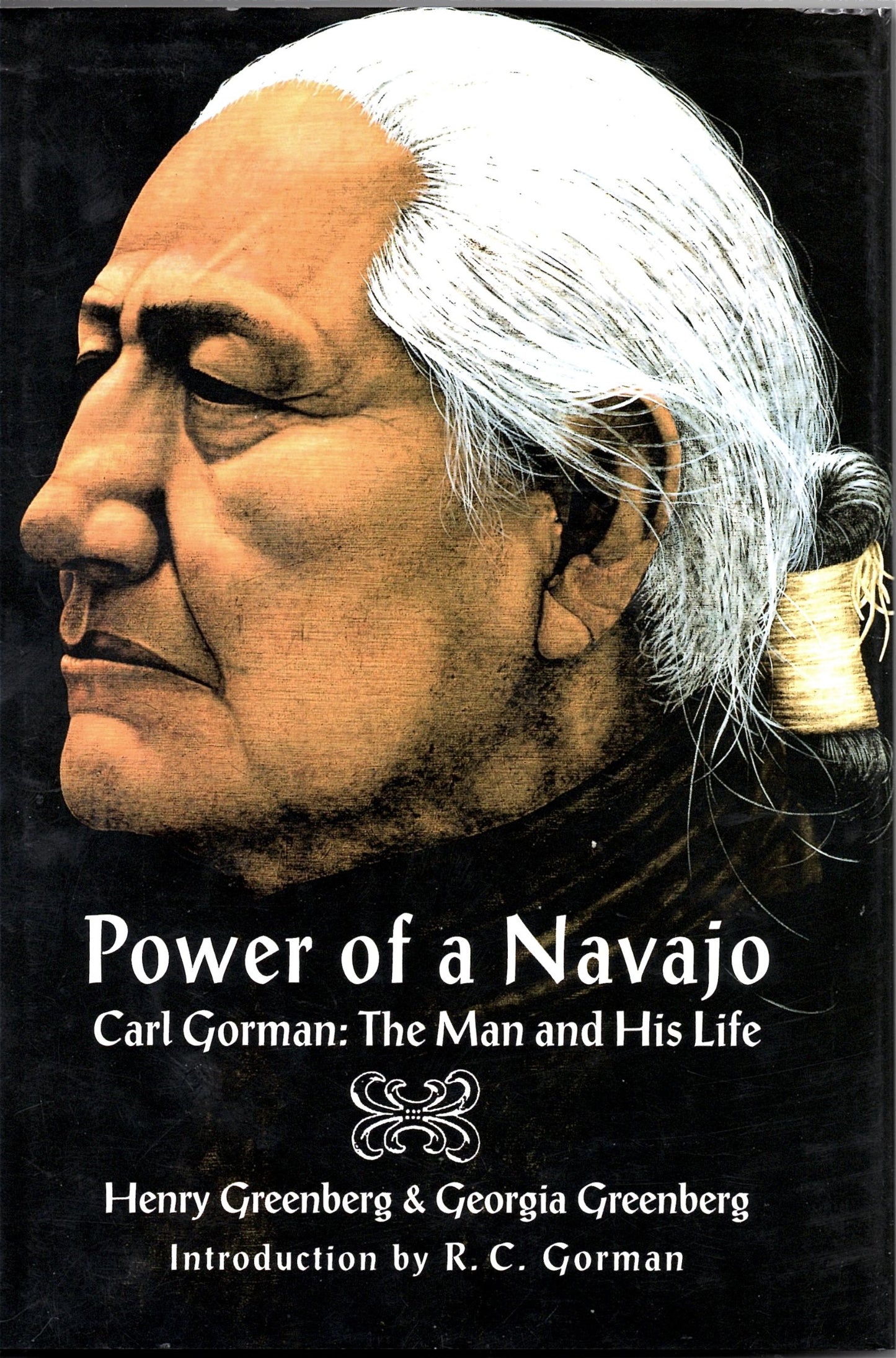 Power of a Navajo: Carl Gorman : The Man and His Life - 795
