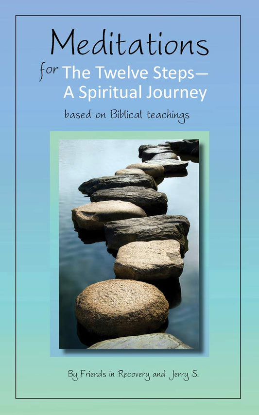 Meditations for the Twelve Steps: A Spiritual Journey/Friends in Recovery With Jerry S. - 4722
