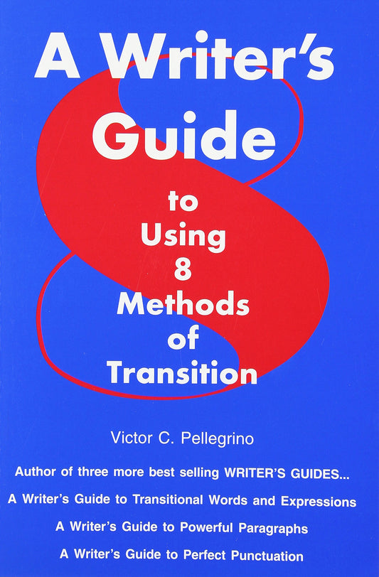 A Writer's Guide to Eight Methods of Transition