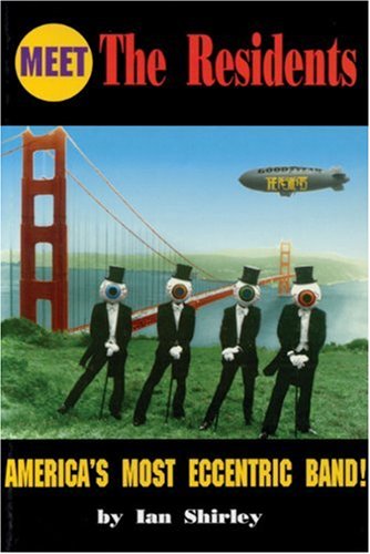 Meet The Residents: America's Most Eccentric Band