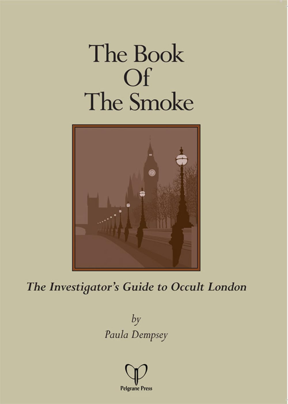 The Book of the Smoke: The Investigator's Guide to Occult London