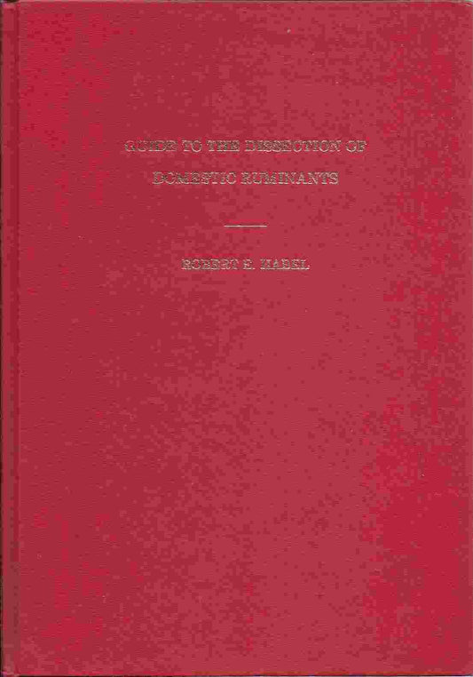 Guide to the Dissection of Domestic Ruminants