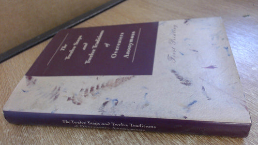 The Twelve Steps and Twelve Traditions of Overeaters Anonymous - 6791