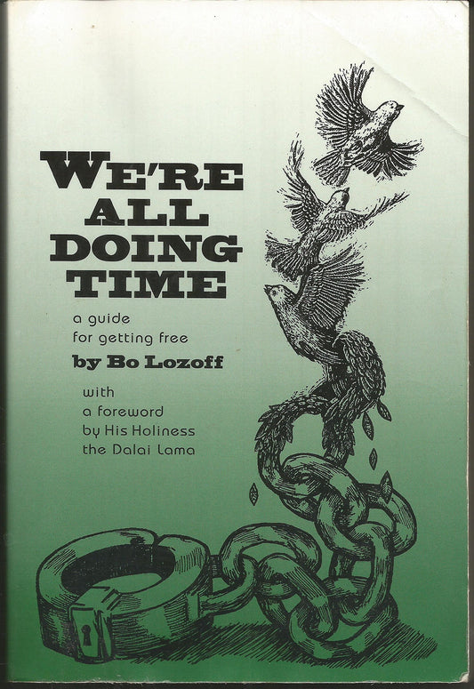 We're All Doing Time: A Guide to Getting Free - 9722