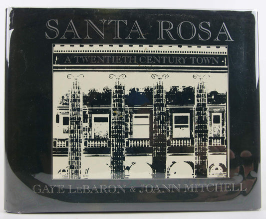 Santa Rosa: A Twentieth Century Town