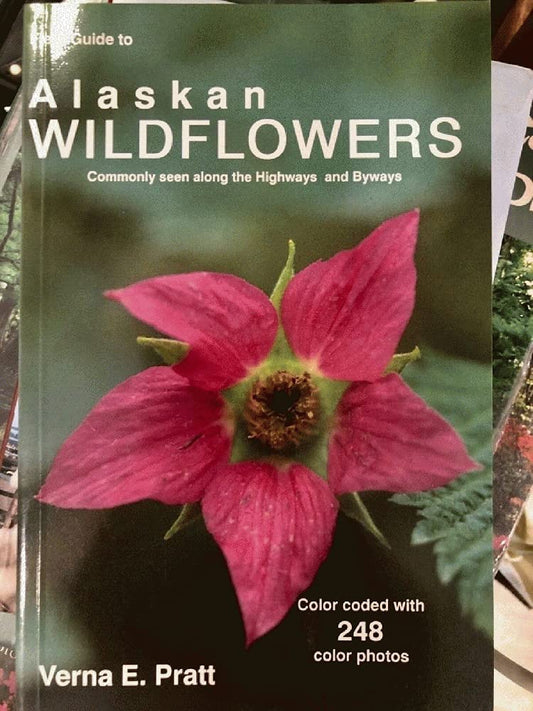 Field Guide to Alaskan Wildflowers: Commonly Seen Along Highways and Byways - 6928
