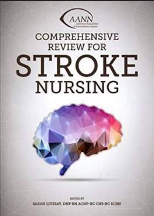 Comprehensive Review for Stroke Nursing
