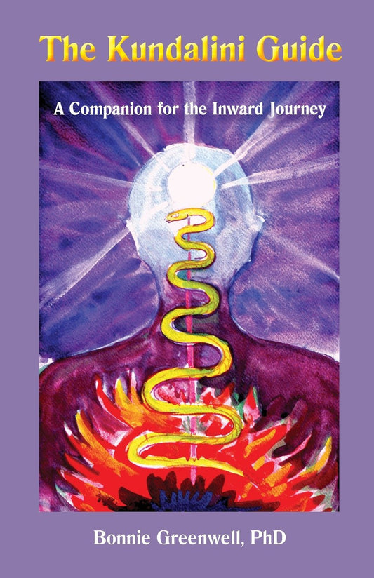The Kundalini Guide: A Companion for the Inward Journey (Inward Journey Guides)