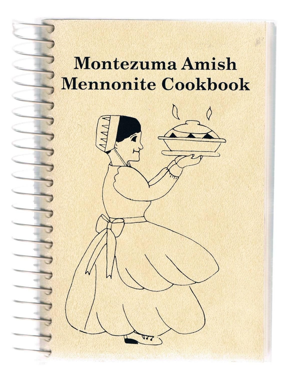 Montezuma Amish Mennonite Cookbook