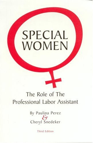 Special Women: The Role of the Professional Labor Assistant - 4674