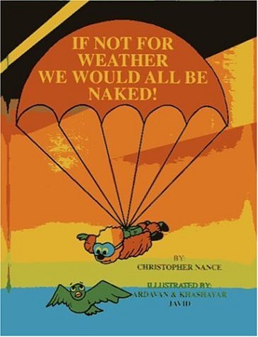 If Not for Weather We Would All Be Naked
