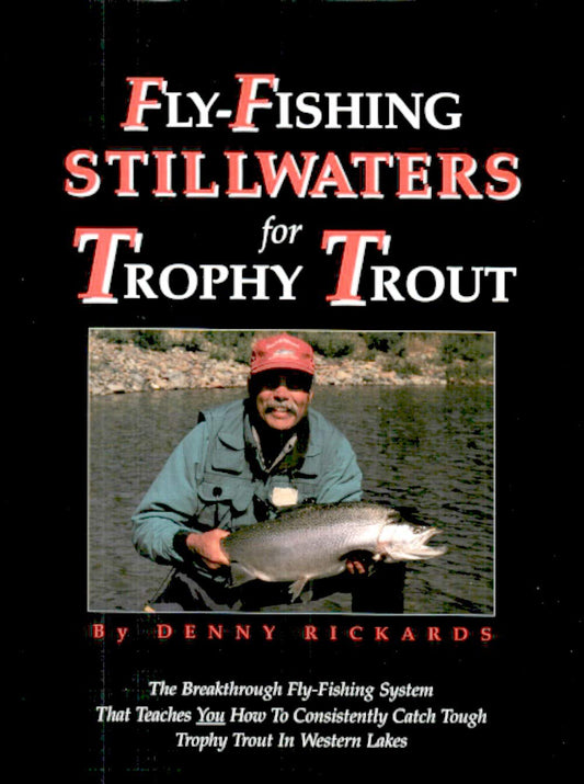 Fly-Fishing Stillwaters for Trophy Trout
