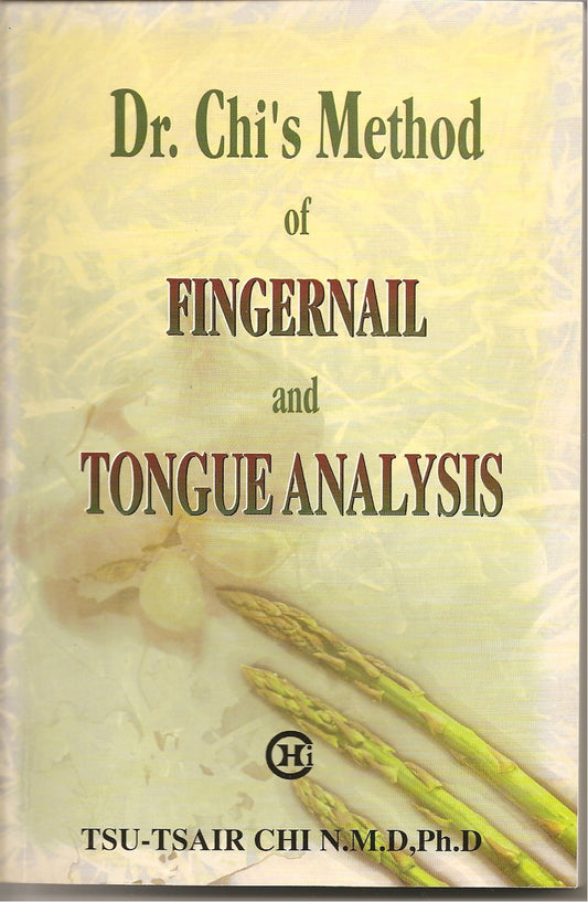 Dr. Chi's Method of Fingernail and Tongue Analysis - 6571