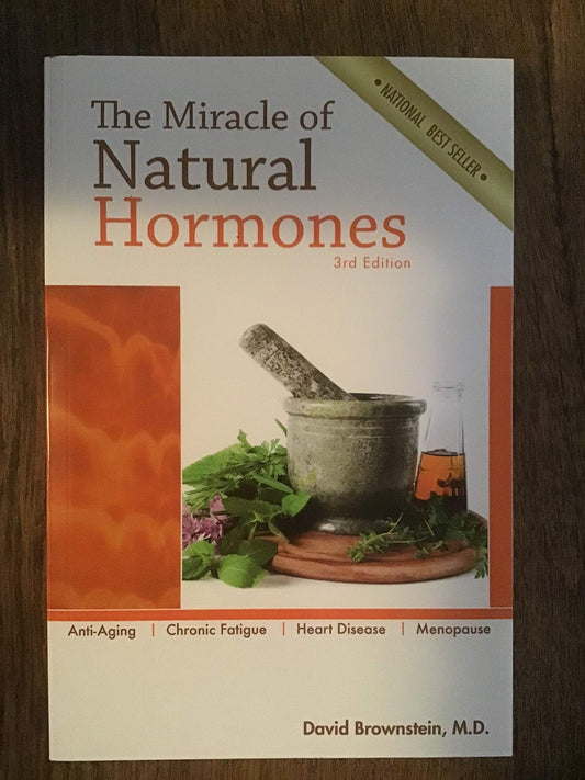 The Miracle of Natural Hormones: With over 40 Actual Case Studies - 3764