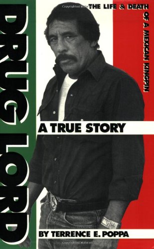 Drug Lord: The Life and Death of a Mexican Kingpin : A True Story - 7990