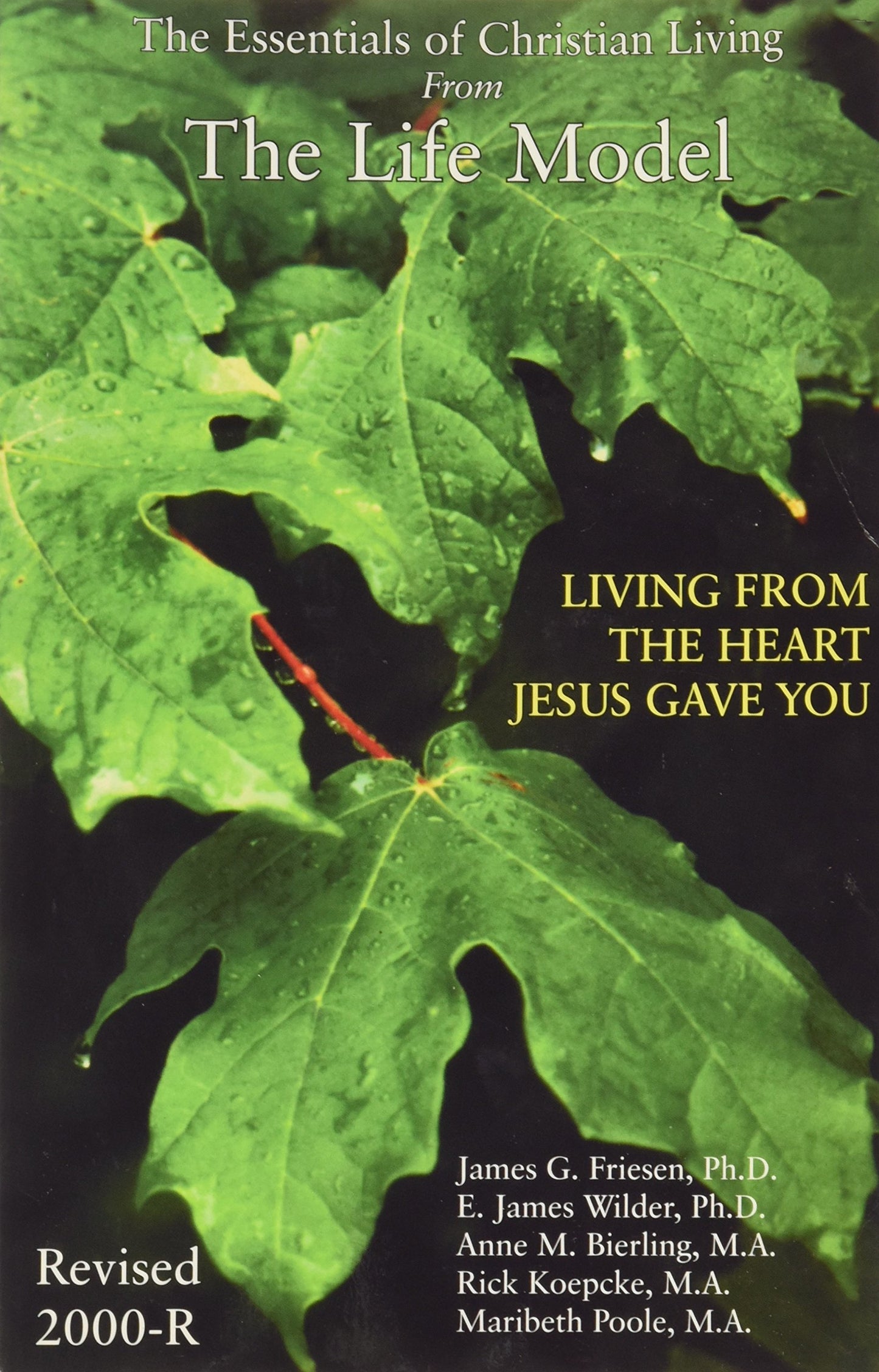 The Life Model: Living From the Heart Jesus Gave You - 7779