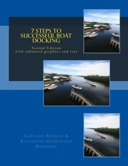 7 Steps to Successful Boat Docking for Power and Sail
