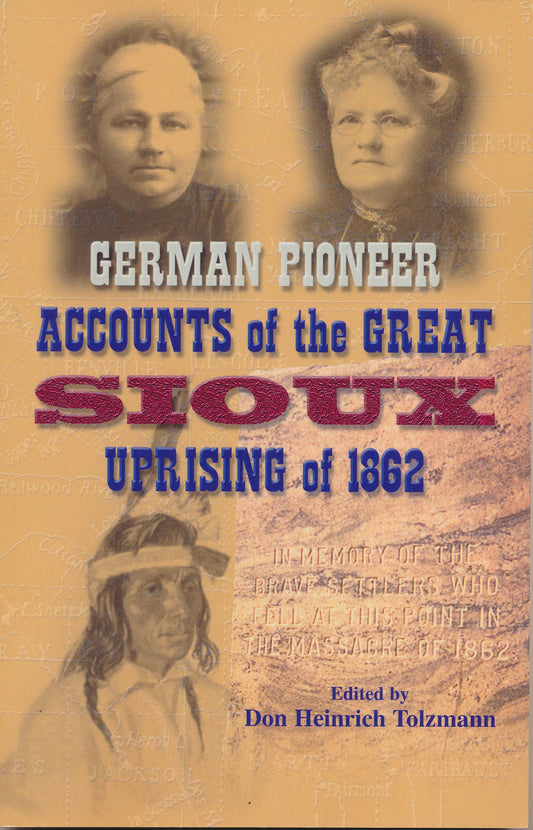 German Pioneer Accounts of the Great Sioux Uprising of 1862 - 5346