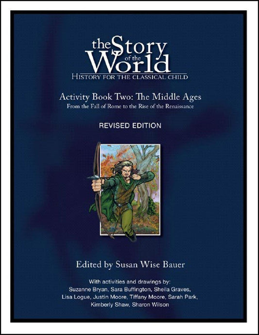 The Story of the World, Activity book two, The Middle Ages: From the fall of Rome to the rise of the Renaissance - 2996