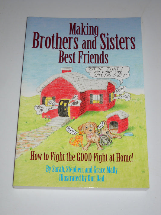 Making Brothers and Sisters Best Friends