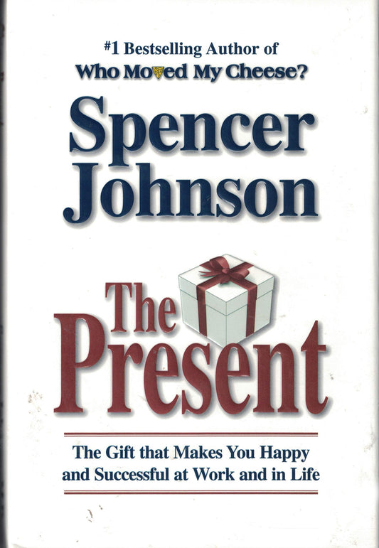 The Present - the Gift That Makes You Happy And Successful At Work And in Life - 7096
