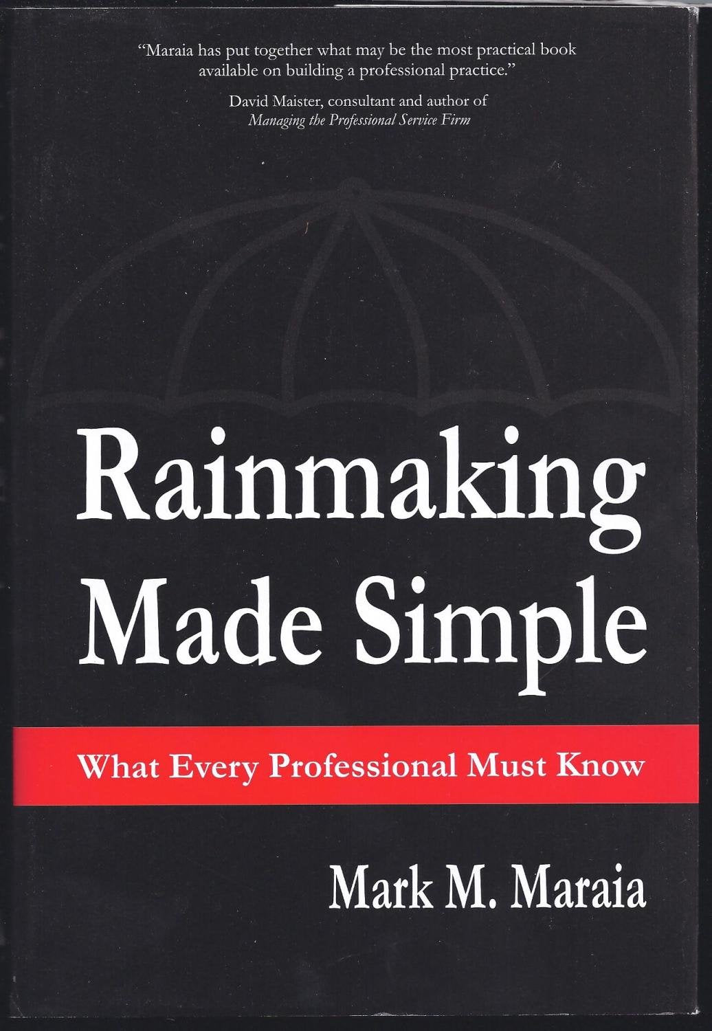 Rainmaking Made Simple What Every Professional Must Know - 4642