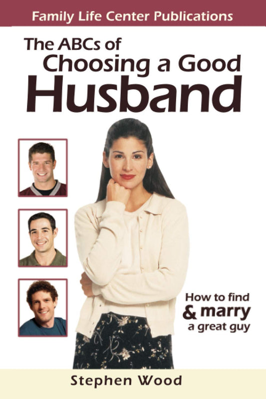 ABC's of Choosing a Good Husband