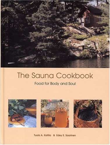 The Sauna Cookbook: Food for Body and Soul - 2223
