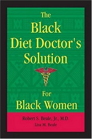 The Black Diet Doctor's Solution For Black Women - 8493
