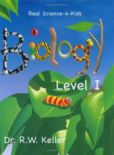 Real Science-4-Kids, Biology Level 1, Student Text - 1685