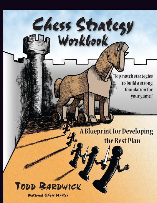 Chess Strategy Workbook: A Blueprint for Developing the Best Plan - 8047
